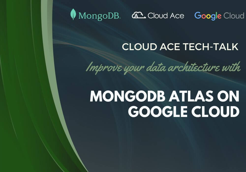 Cloud Ace - Giải Pháp MongoDB Trên Google Cloud Platform