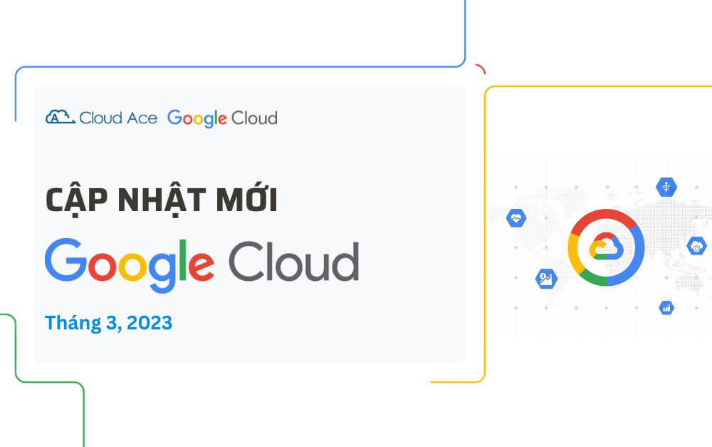 Cập nhật mới Google Cloud
