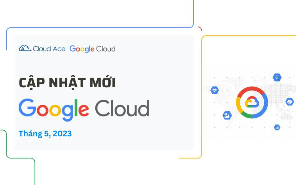Cập nhật mới Google Cloud (2)